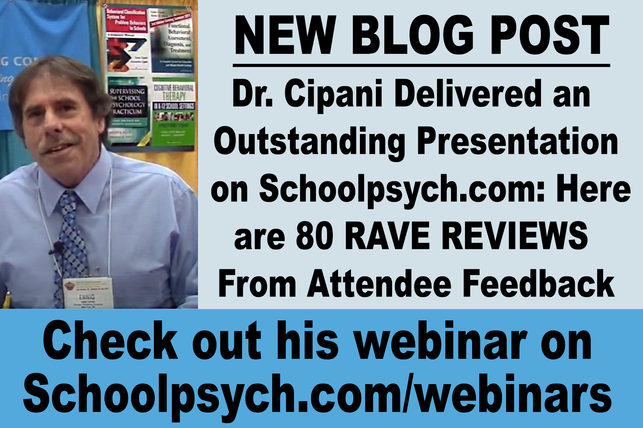 Read more about the article Dr. Cipani Delivered an OUTSTANDING Presentation on Schoolpsych.com: Here are 80 RAVE REVIEWS From Attendee Feedback
