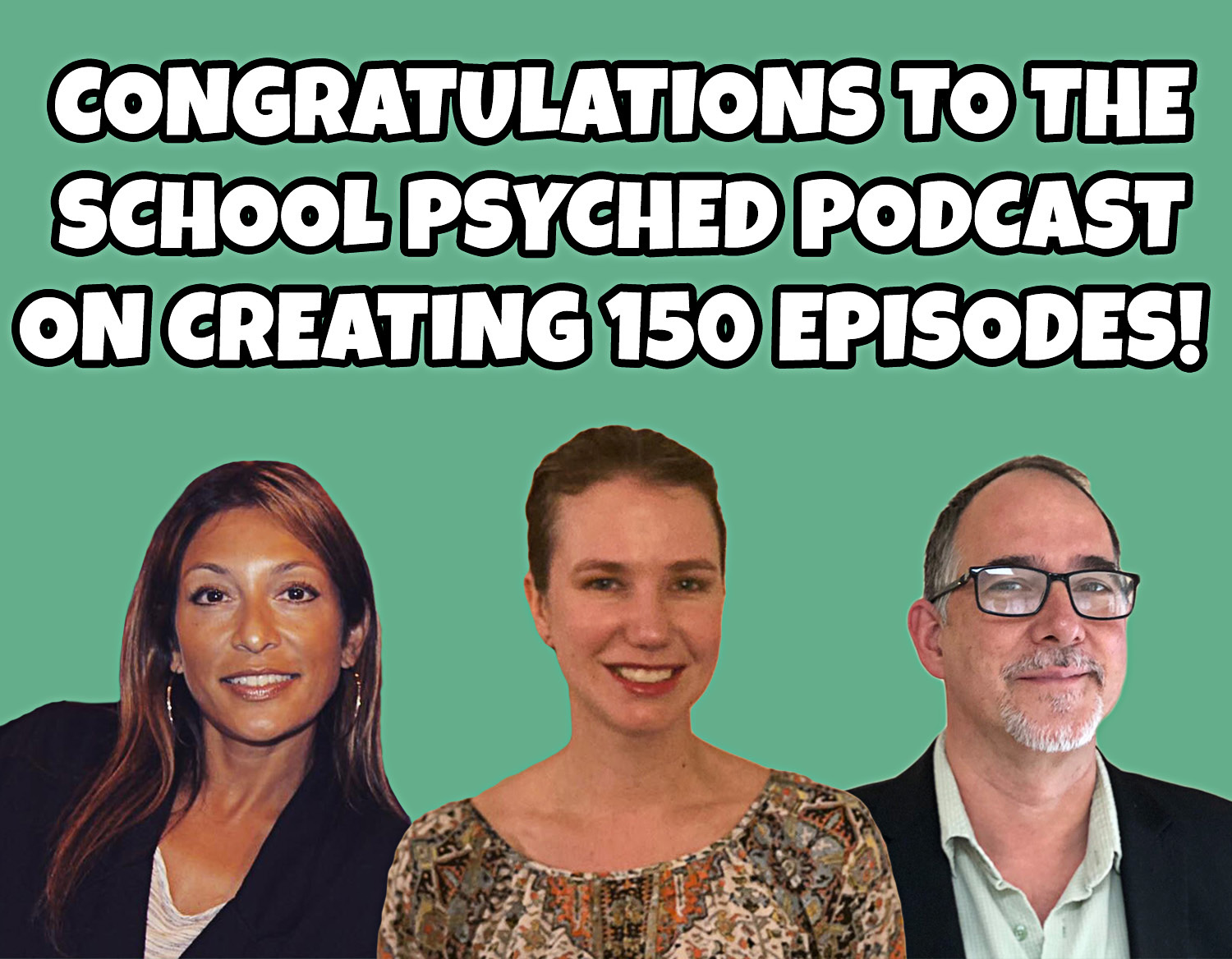 Read more about the article Congratulations to the School Psyched Podcast on 150 Episodes!