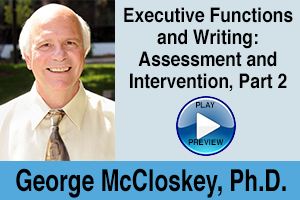 Executive Functions and Writing Assessment and Intervention Part 2