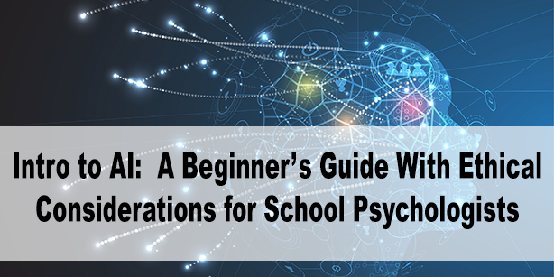 Intro to AI A Beginner’s Guide for School Psychologists Resources